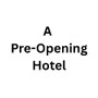 Pre-opening Hotel