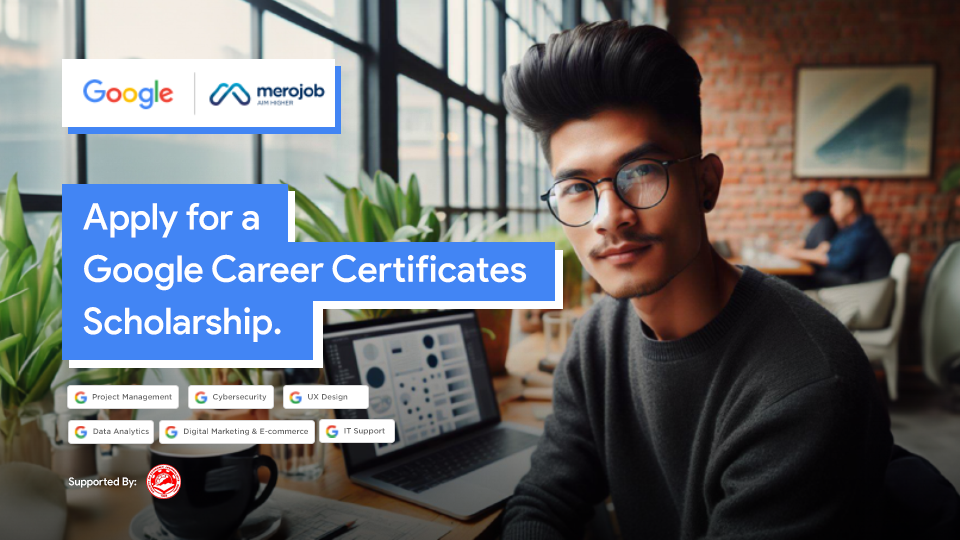 Google Career Certificates | Scholarship Program
